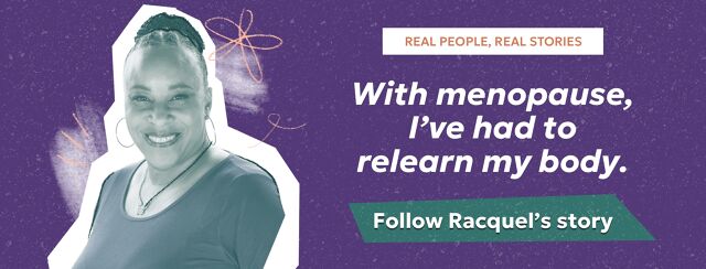 Managing Menopause: Racquel's Journey image