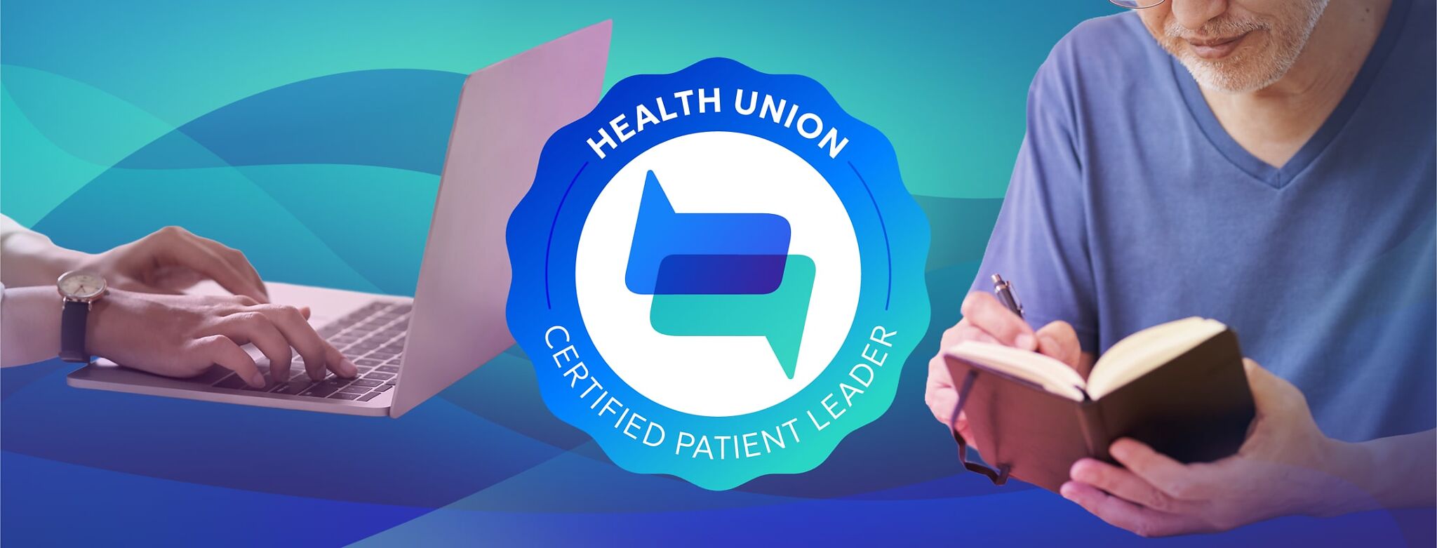 The Health Union Certified Patient Leader badge logo with photos of a woman's hands typing on a laptop and a man writing in a notebook on each side.